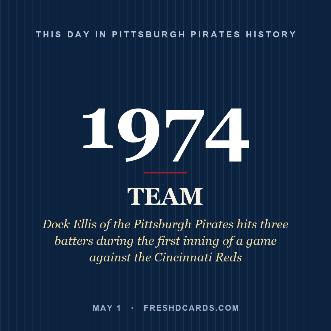 Pittsburgh Pirates: Pittsburgh Pirates, 1974, Dock Ellis of the Pittsburgh Pirates hits three batters during the first inning of a game against the Cincinnati Reds