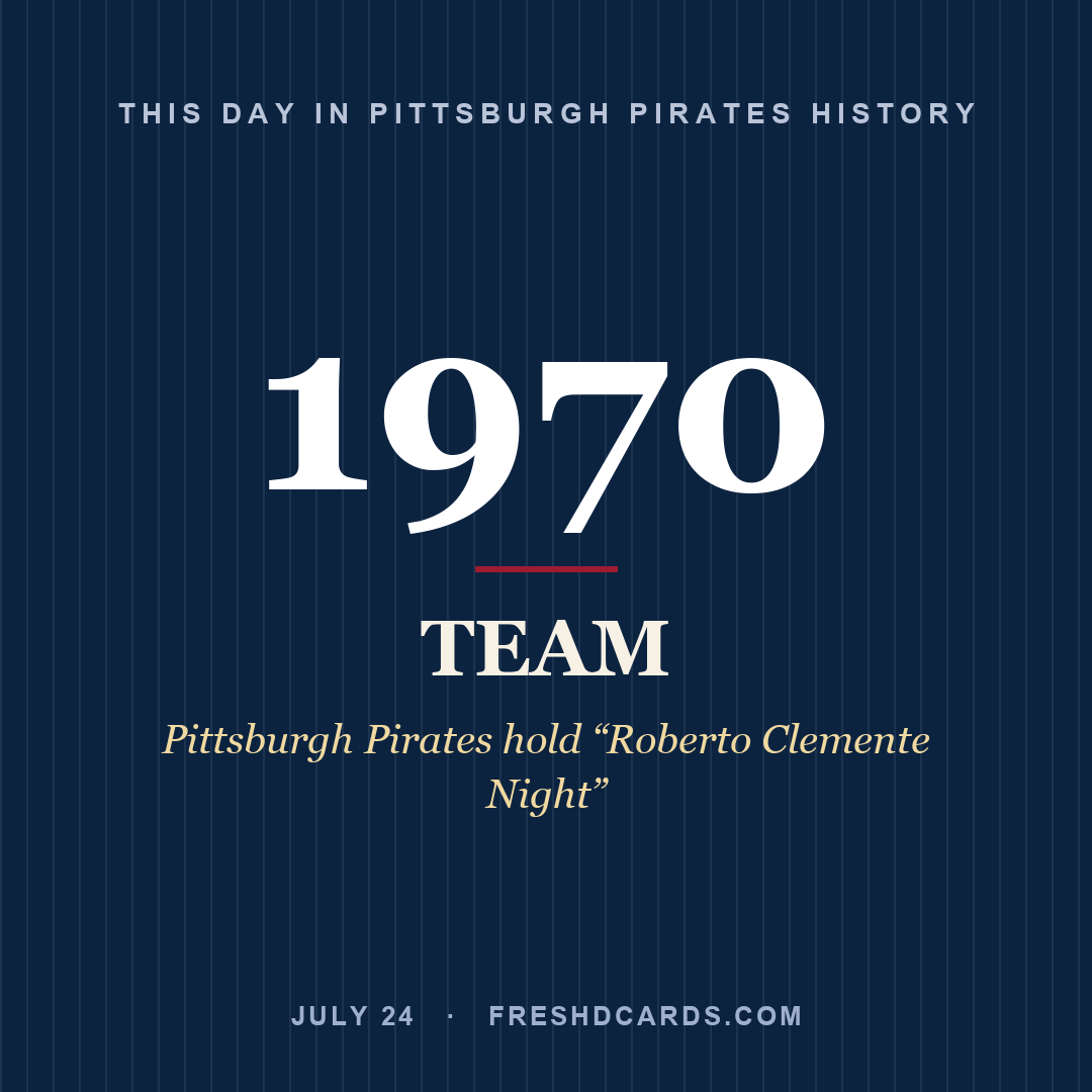 Pittsburgh Pirates: Pittsburgh Pirates, 1970, Pittsburgh Pirates hold “Roberto Clemente Night”