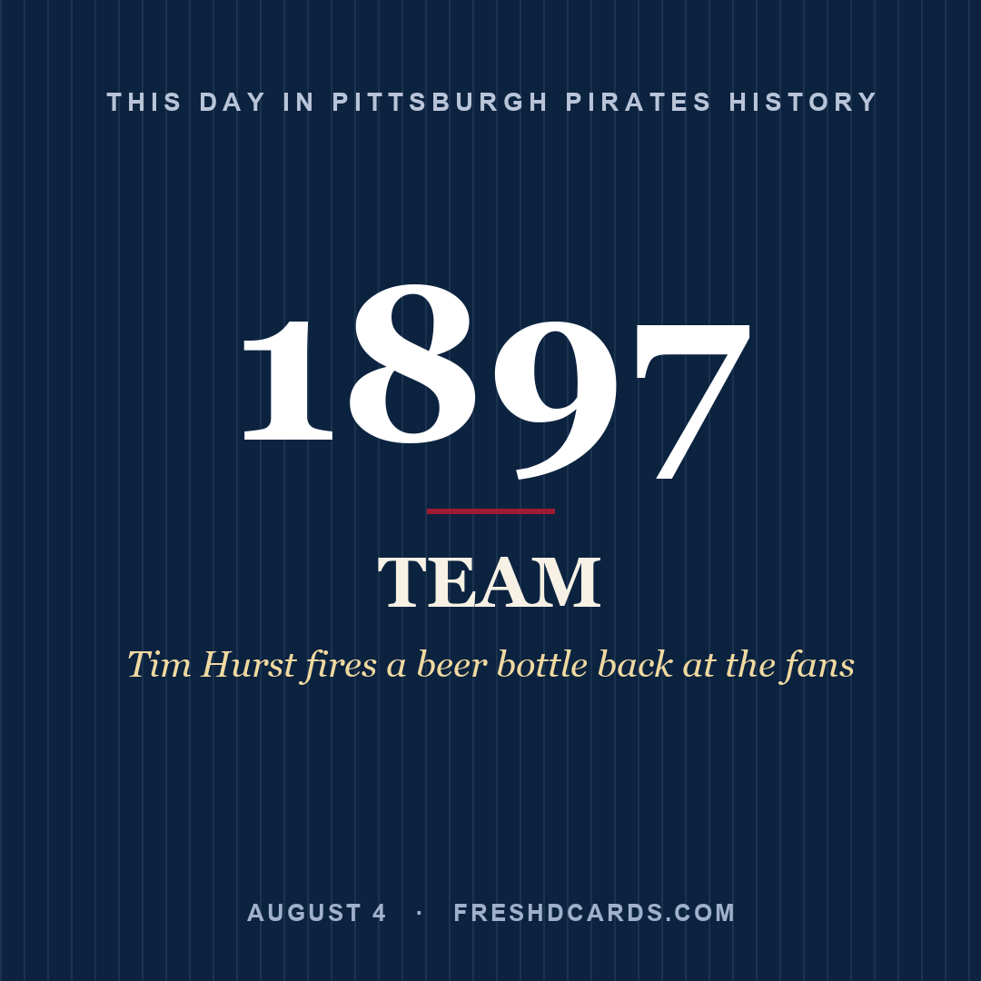 Pittsburgh Pirates: Pittsburgh Pirates, 1897, Tim Hurst fires a beer bottle back at the fans