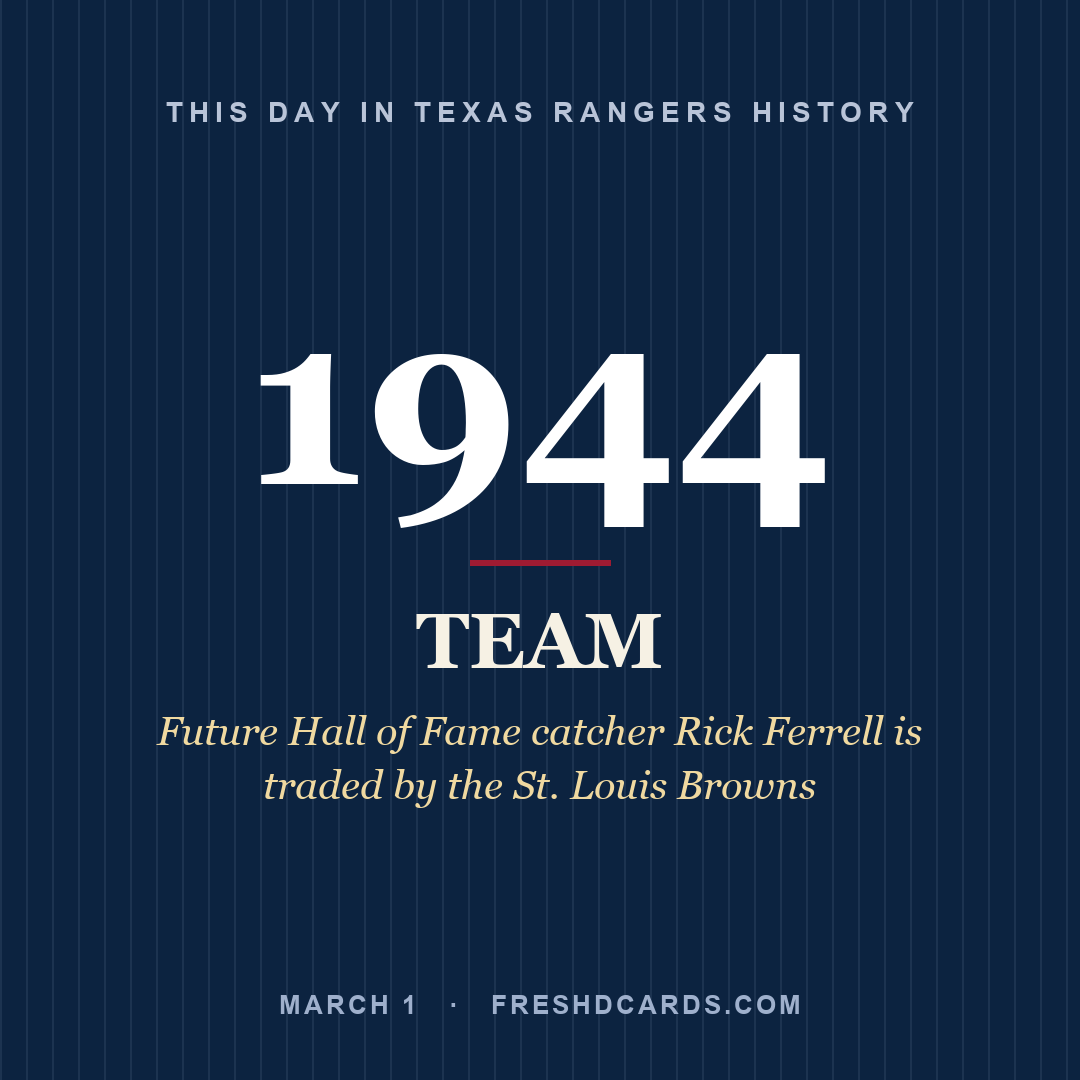 Texas Rangers: Texas Rangers, 1944, Future Hall of Fame catcher Rick Ferrell is traded by the St. Louis Browns
