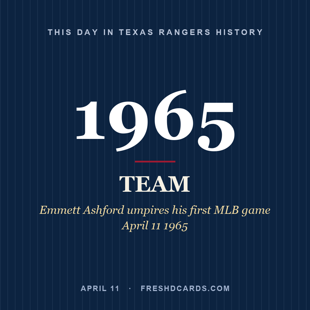 Texas Rangers: Texas Rangers, 1965, Emmett Ashford umpires his first MLB game April 11 1965