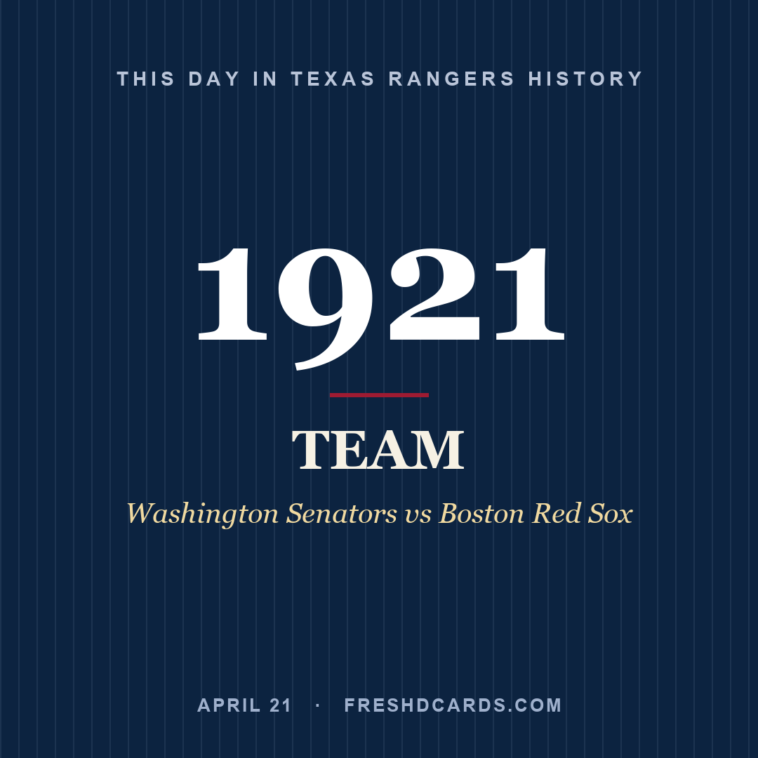 Texas Rangers: Texas Rangers, 1921, Washington Senators vs Boston Red Sox