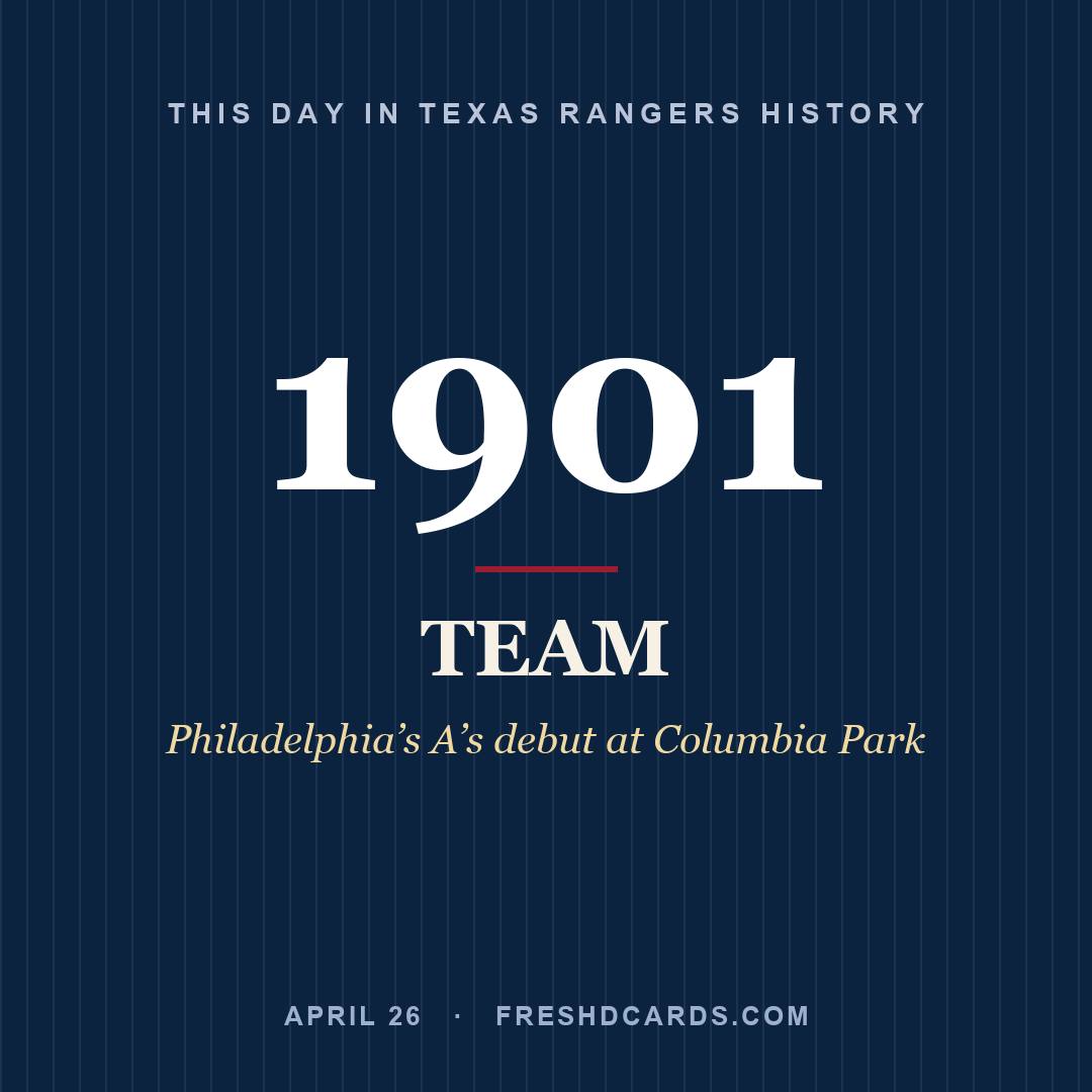 Texas Rangers: Texas Rangers, 1901, Philadelphia’s A’s debut at Columbia Park