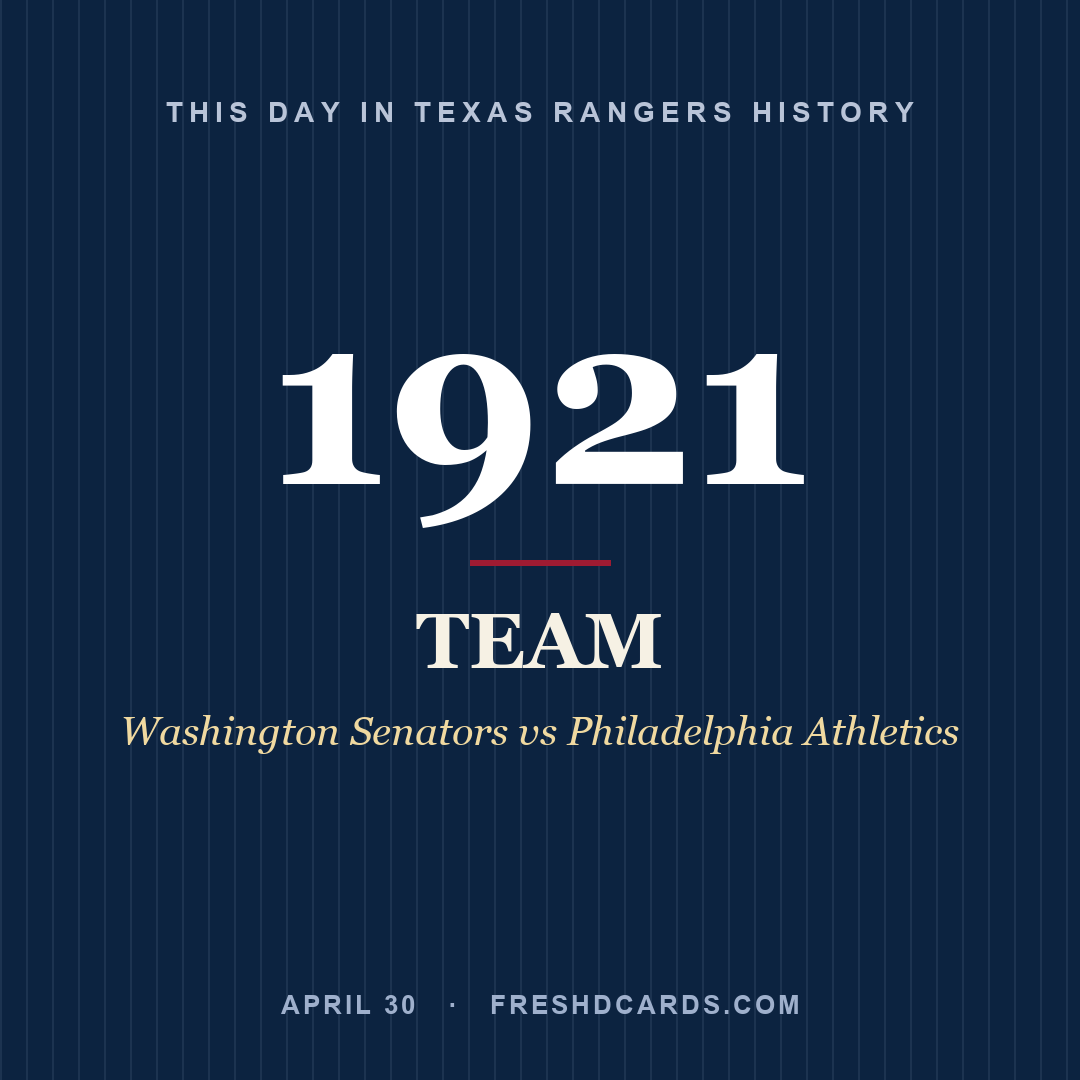 Texas Rangers: Texas Rangers, 1921, Washington Senators vs Philadelphia Athletics