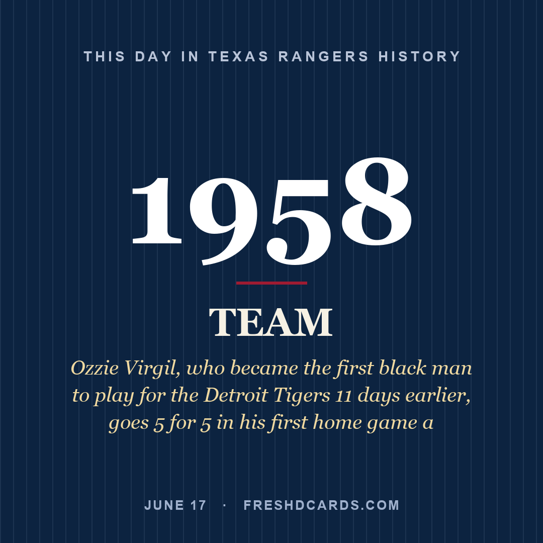 Texas Rangers: Texas Rangers, 1958, Ozzie Virgil, who became the first black man to play for the Detroit Tigers 11 days earlier, goes 5 for 5 in his first home game a