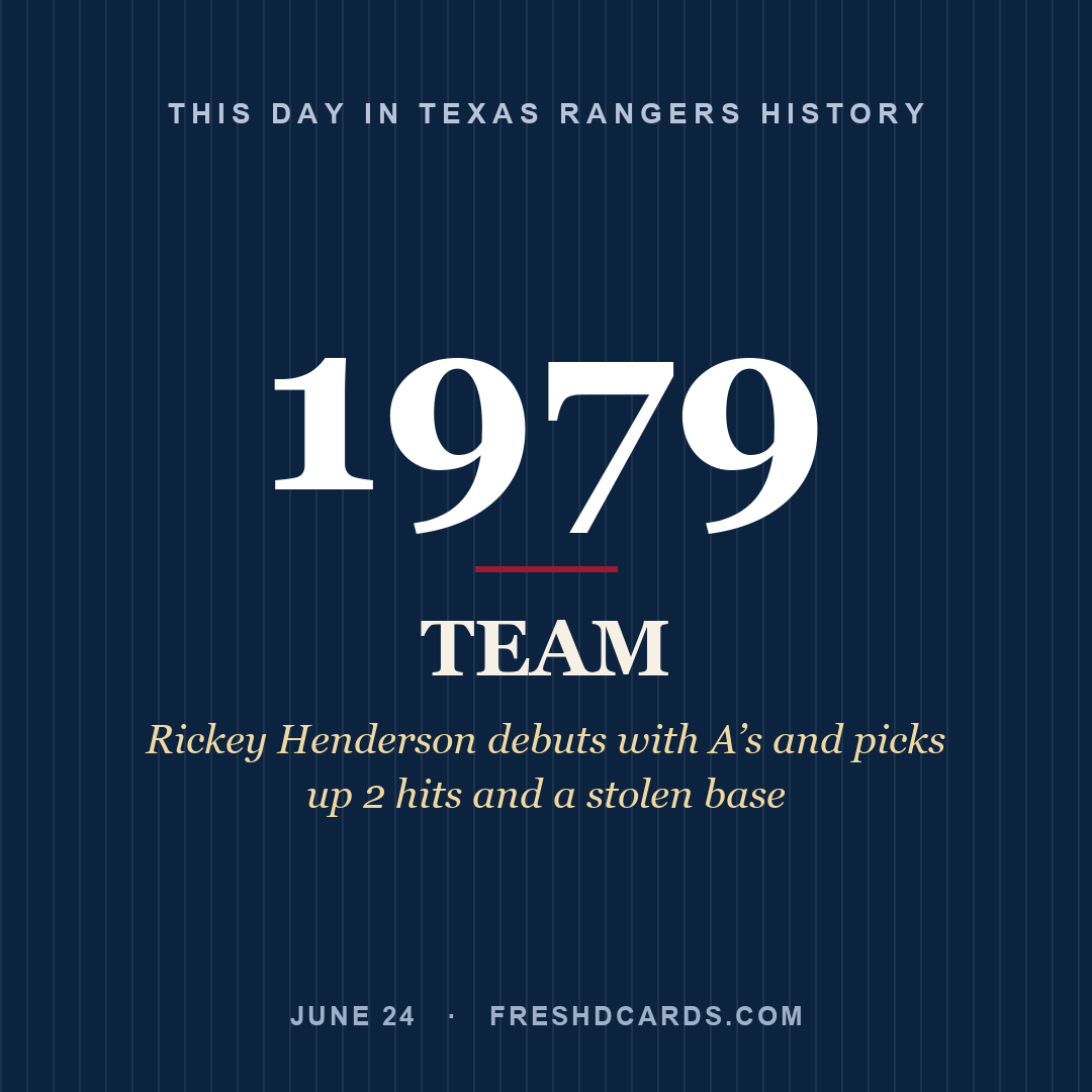 Texas Rangers: Texas Rangers, 1979, Rickey Henderson debuts with A’s and picks up 2 hits and a stolen base