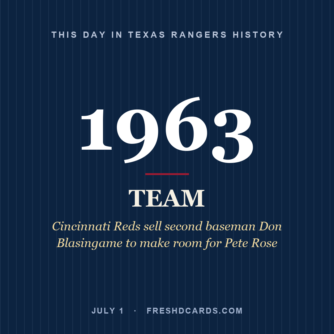 Texas Rangers: Texas Rangers, 1963, Cincinnati Reds sell second baseman Don Blasingame to make room for Pete Rose