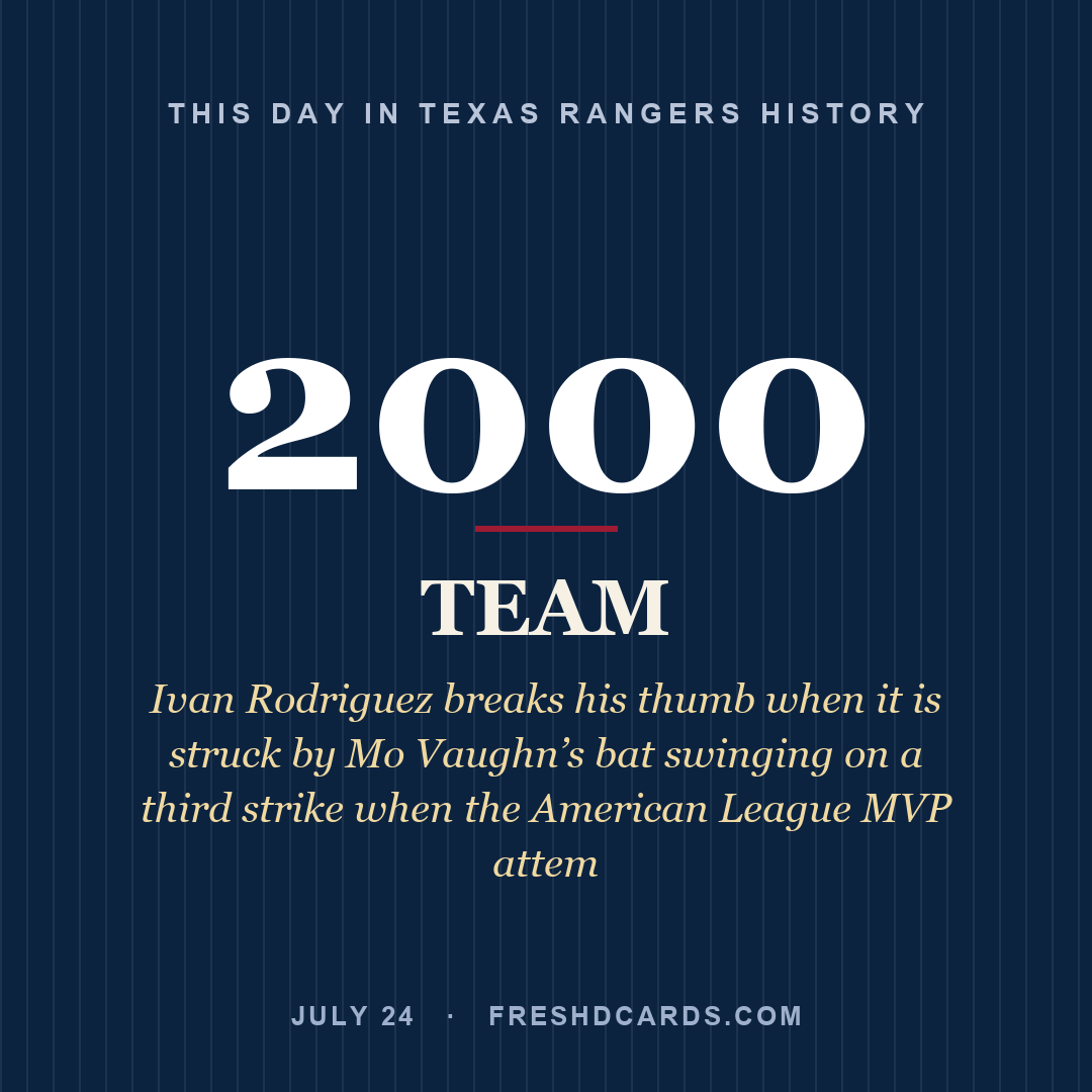 Texas Rangers: Texas Rangers, 2000, Ivan Rodriguez breaks his thumb when it is struck by Mo Vaughn’s bat swinging on a third strike when the American League MVP attem