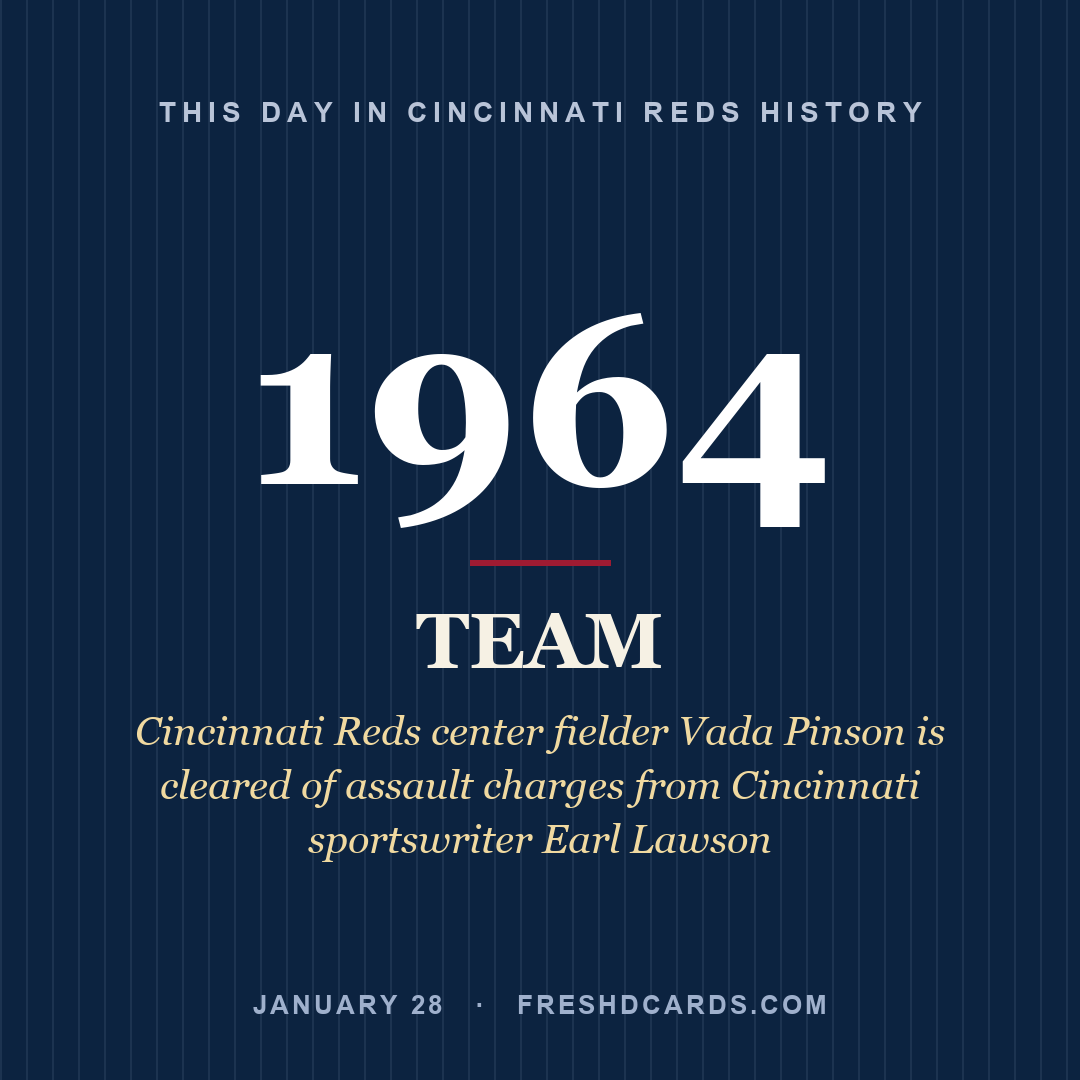 Cincinnati Reds: Cincinnati Reds, 1964, Cincinnati Reds center fielder Vada Pinson is cleared of assault charges from Cincinnati sportswriter Earl Lawson