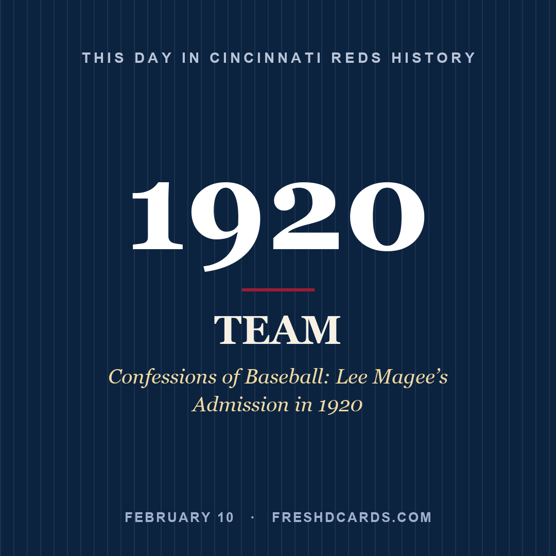 Cincinnati Reds: Cincinnati Reds, 1920, Confessions of Baseball: Lee Magee’s Admission in 1920