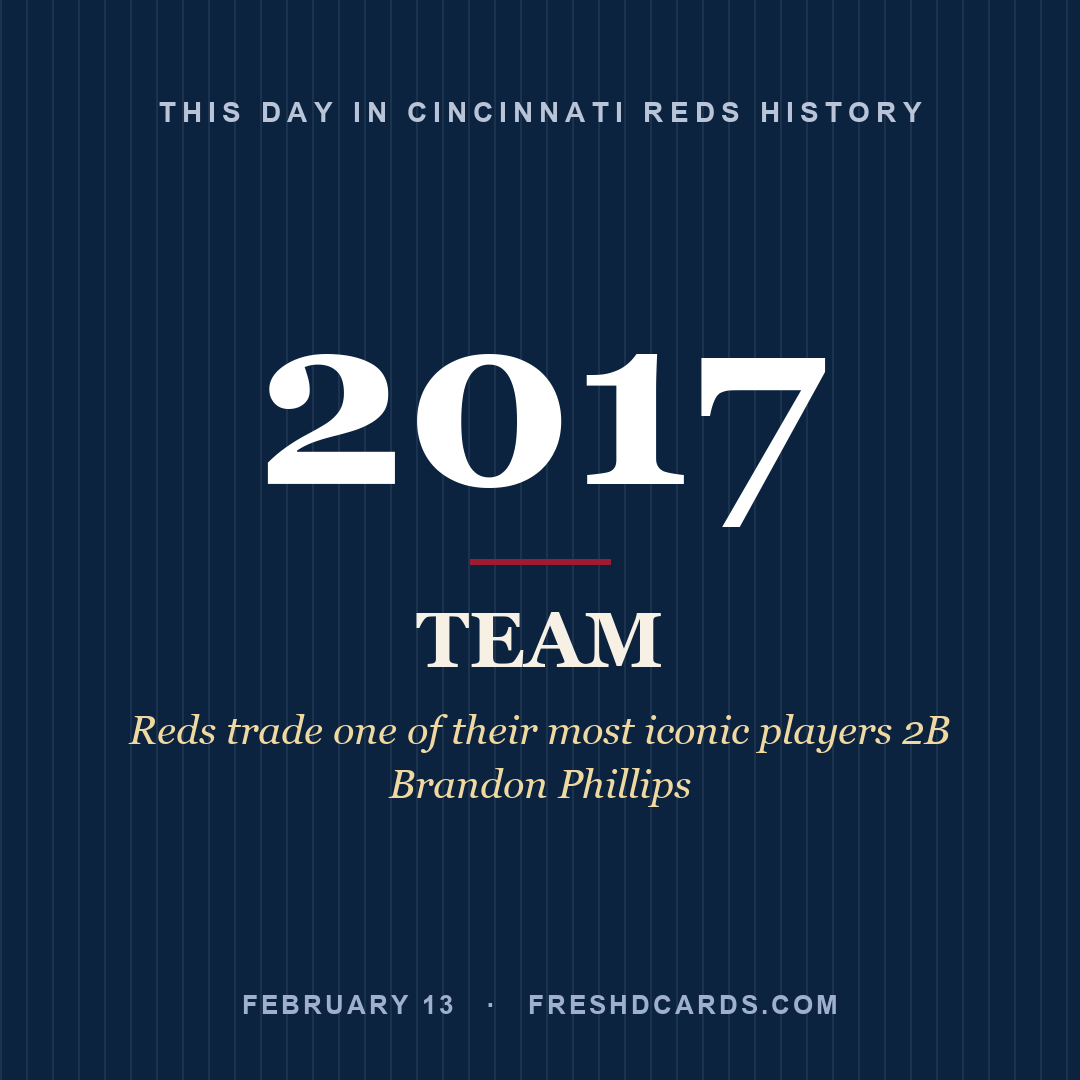 Cincinnati Reds: Cincinnati Reds, 2017, Reds trade one of their most iconic players 2B Brandon Phillips