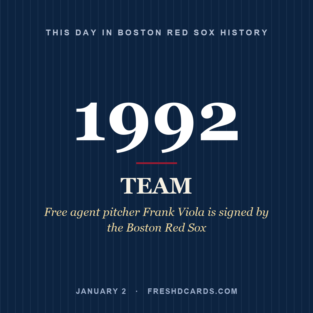 Boston Red Sox: Boston Red Sox, 1992, Free agent pitcher Frank Viola is signed by the Boston Red Sox