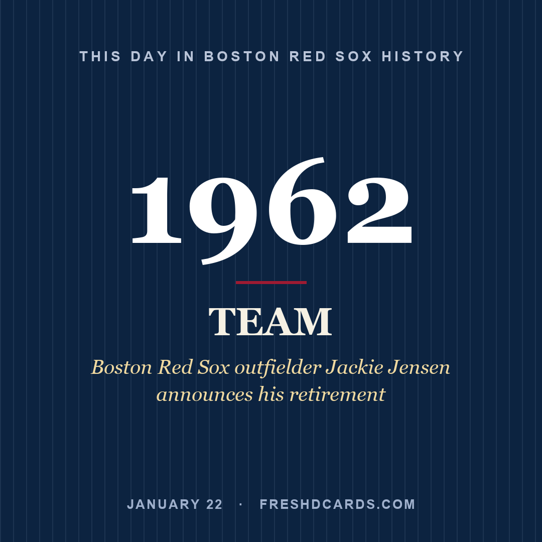 Boston Red Sox: Boston Red Sox, 1962, Boston Red Sox outfielder Jackie Jensen announces his retirement