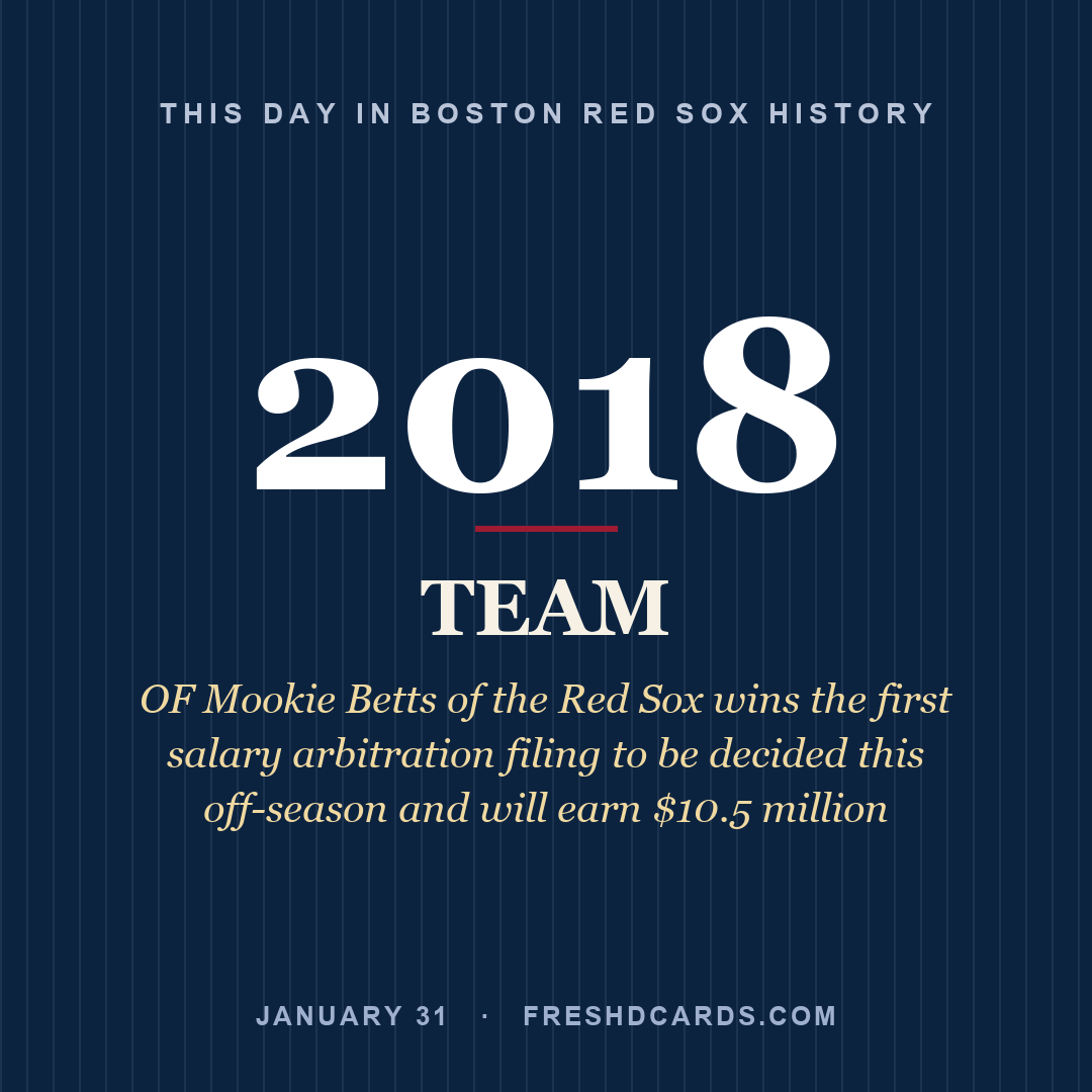 Boston Red Sox: Boston Red Sox, 2018, OF Mookie Betts of the Red Sox wins the first salary arbitration filing to be decided this off-season and will earn $10.5 million