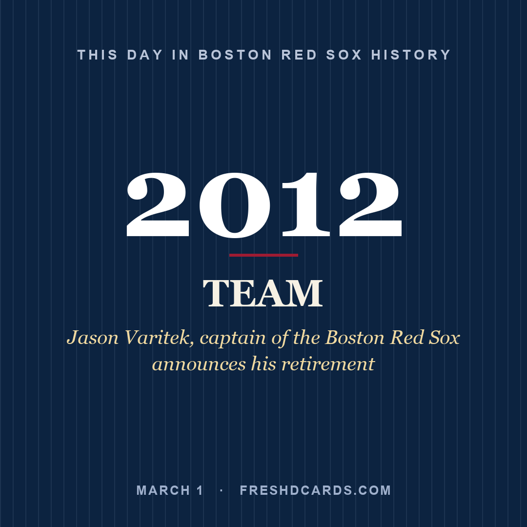 Boston Red Sox: Boston Red Sox, 2012, Jason Varitek, captain of the Boston Red Sox announces his retirement