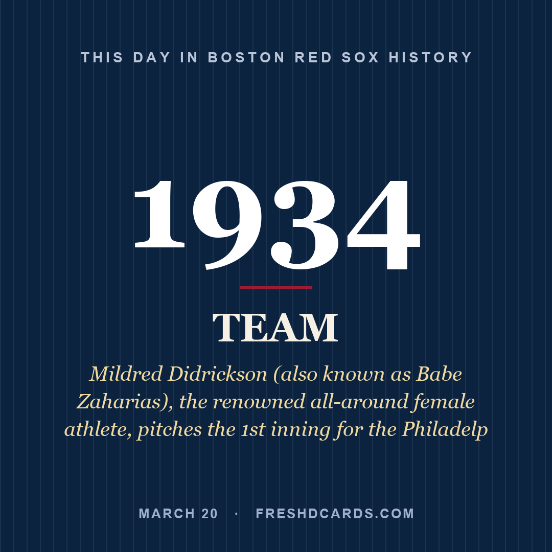 Boston Red Sox: Boston Red Sox, 1934, Mildred Didrickson (also known as Babe Zaharias), the renowned all-around female athlete, pitches the 1st inning for the Philadelp