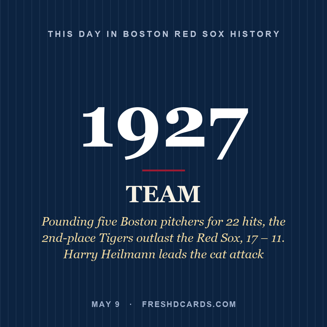 Boston Red Sox: Boston Red Sox, 1927, Pounding five Boston pitchers for 22 hits, the 2nd-place Tigers outlast the Red Sox, 17 – 11. Harry Heilmann leads the cat attack 