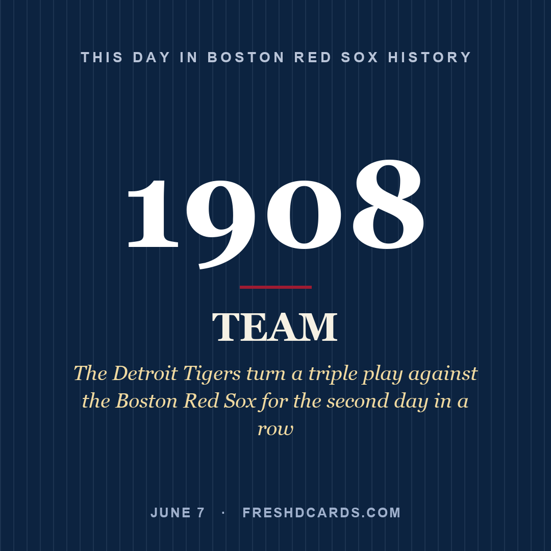 Boston Red Sox: Boston Red Sox, 1908, The Detroit Tigers turn a triple play against the Boston Red Sox for the second day in a row