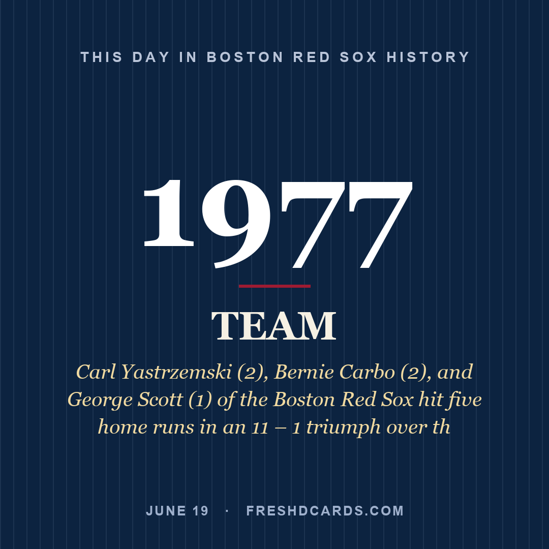 Boston Red Sox: Boston Red Sox, 1977, Carl Yastrzemski (2), Bernie Carbo (2), and George Scott (1) of the Boston Red Sox hit five home runs in an 11 – 1 triumph over th