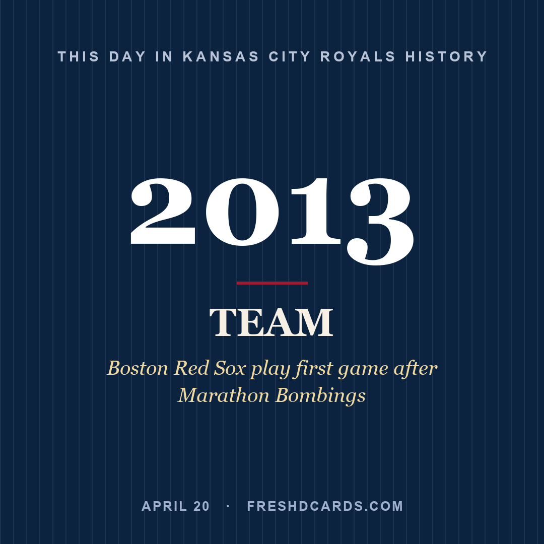 Kansas City Royals: Kansas City Royals, 2013, Boston Red Sox play first game after Marathon Bombings