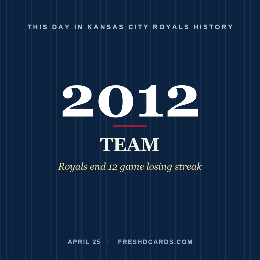 Kansas City Royals: Kansas City Royals, 2012, Royals end 12 game losing streak
