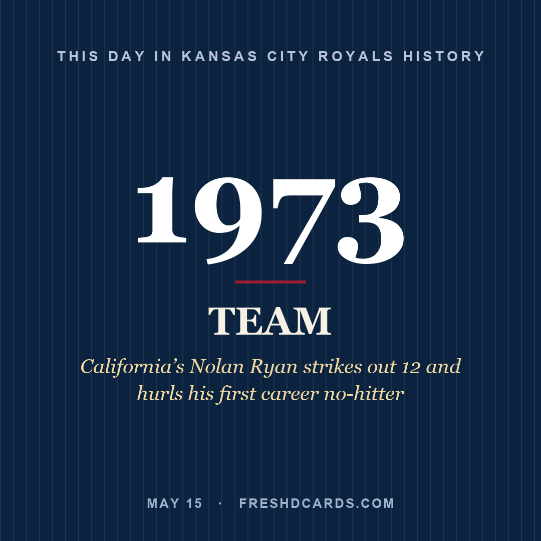 Kansas City Royals: Kansas City Royals, 1973, California’s Nolan Ryan strikes out 12 and hurls his first career no-hitter