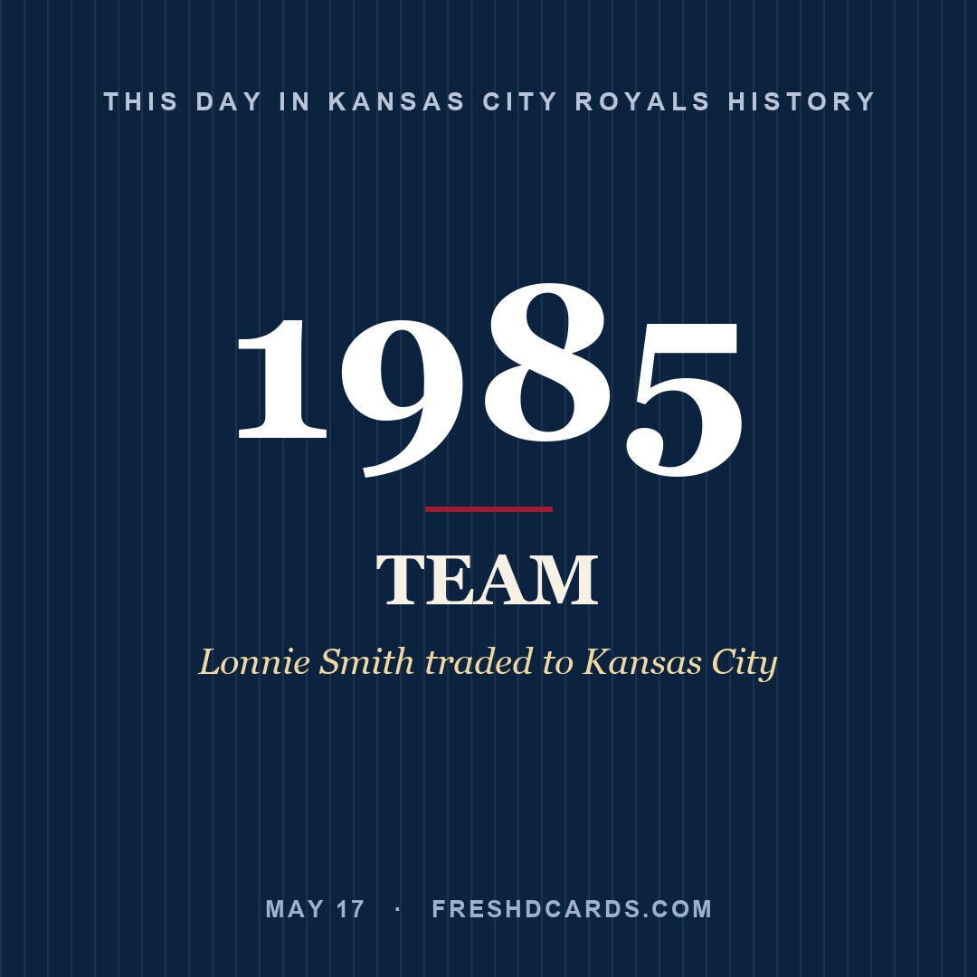 Kansas City Royals: Kansas City Royals, 1985, Lonnie Smith traded to Kansas City