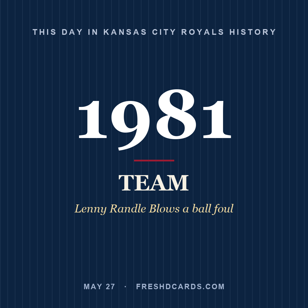 Kansas City Royals: Kansas City Royals, 1981, Lenny Randle Blows a ball foul