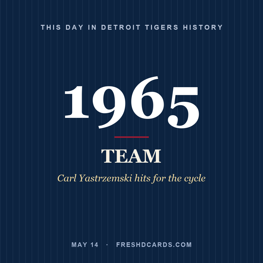 Detroit Tigers: Detroit Tigers, 1965, Carl Yastrzemski hits for the cycle