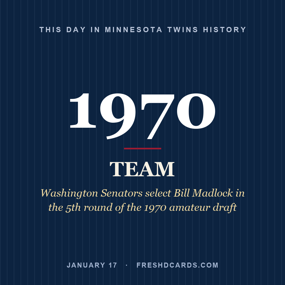Minnesota Twins: Minnesota Twins, 1970, Washington Senators select Bill Madlock in the 5th round of the 1970 amateur draft