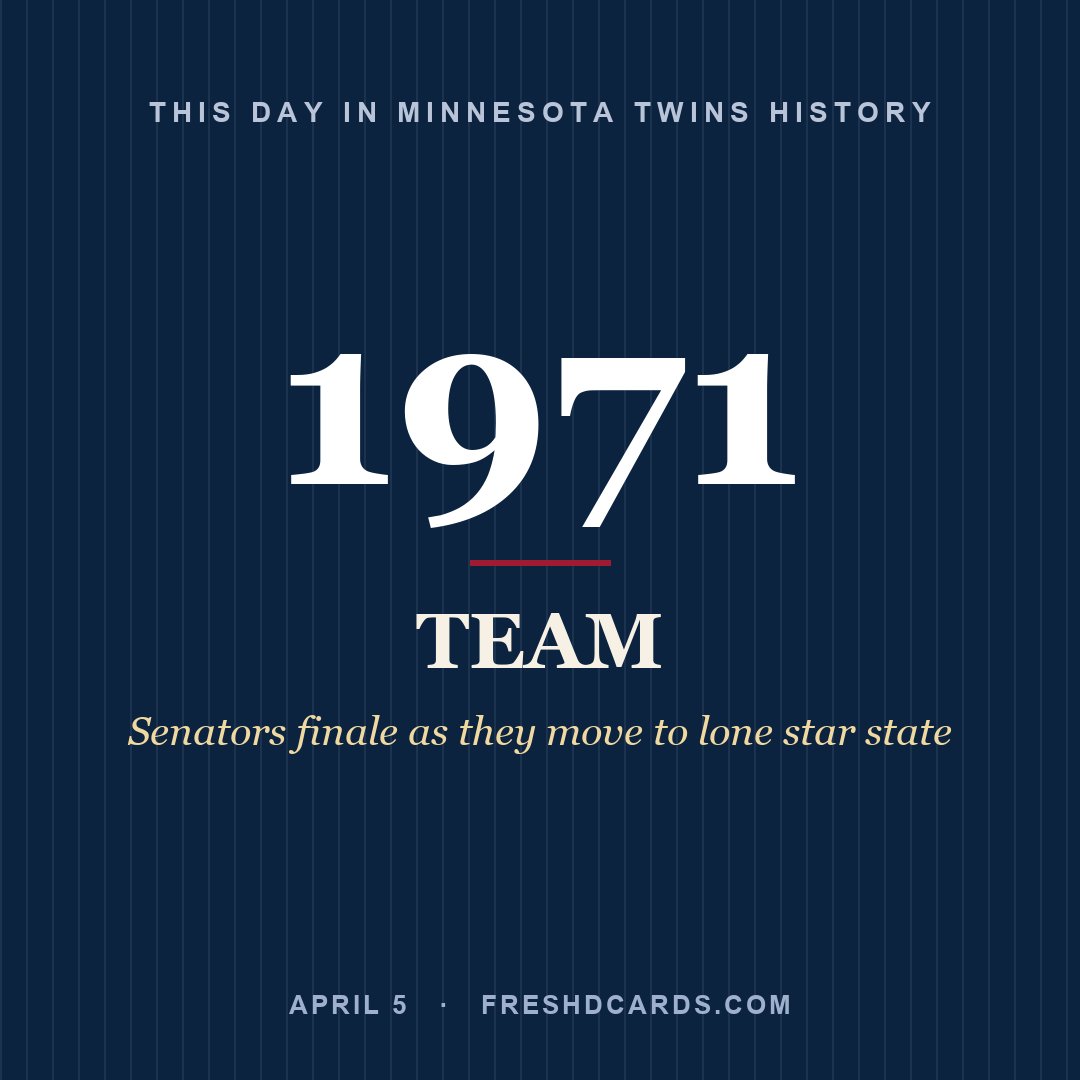 Minnesota Twins: Minnesota Twins, 1971, Senators finale as they move to lone star state