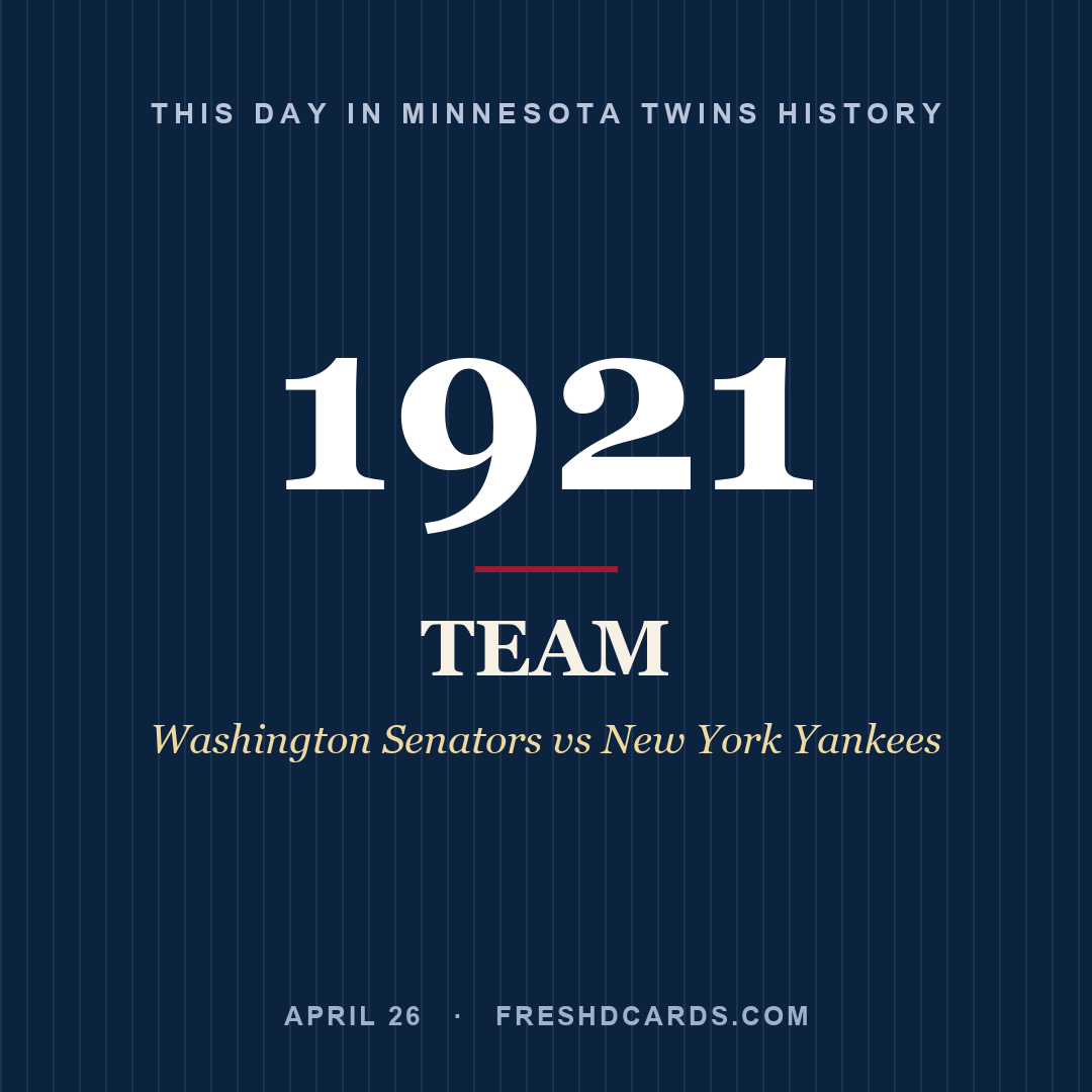Minnesota Twins: Minnesota Twins, 1921, Washington Senators vs New York Yankees