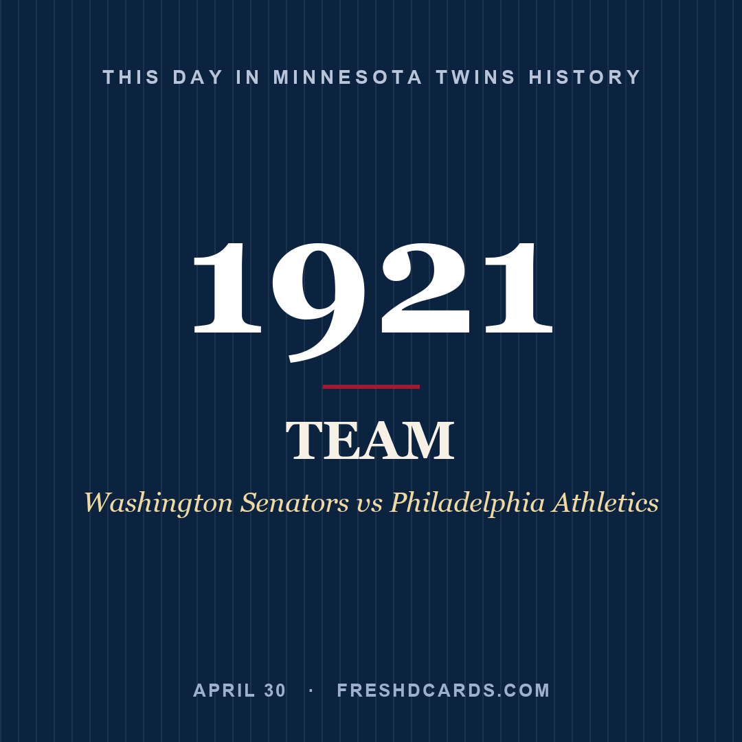 Minnesota Twins: Minnesota Twins, 1921, Washington Senators vs Philadelphia Athletics