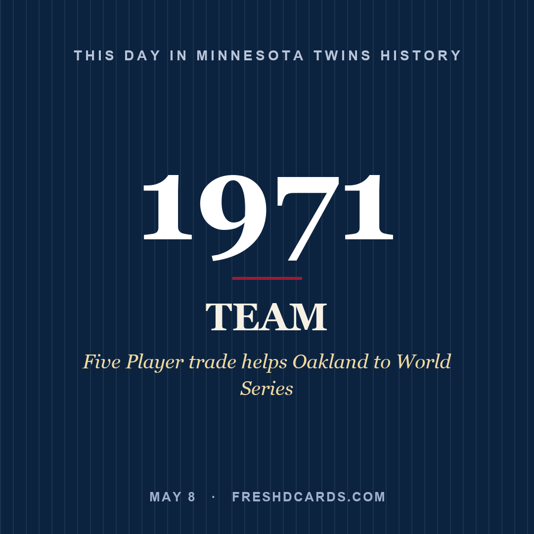 Minnesota Twins: Minnesota Twins, 1971, Five Player trade helps Oakland to World Series