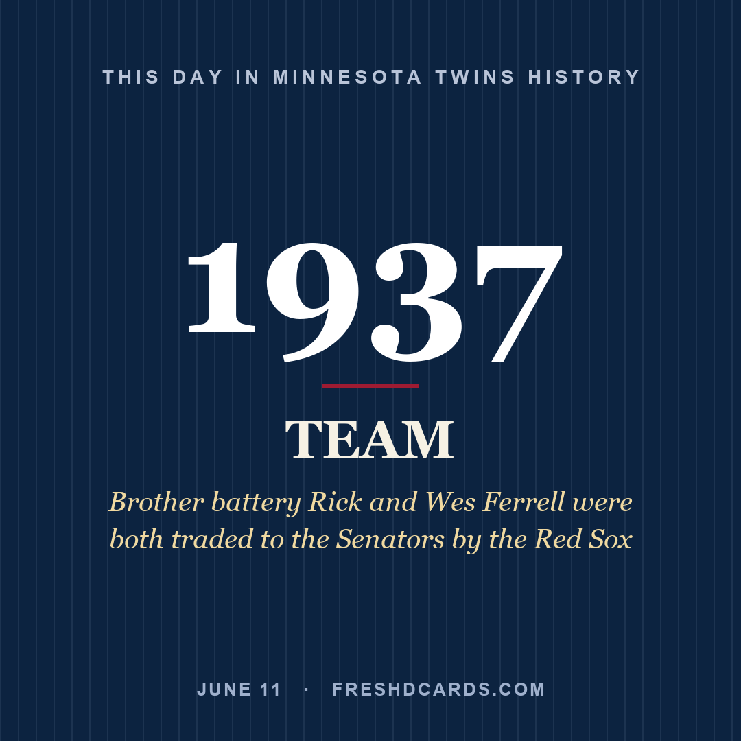 Minnesota Twins: Minnesota Twins, 1937, Brother battery Rick and Wes Ferrell were both traded to the Senators by the Red Sox