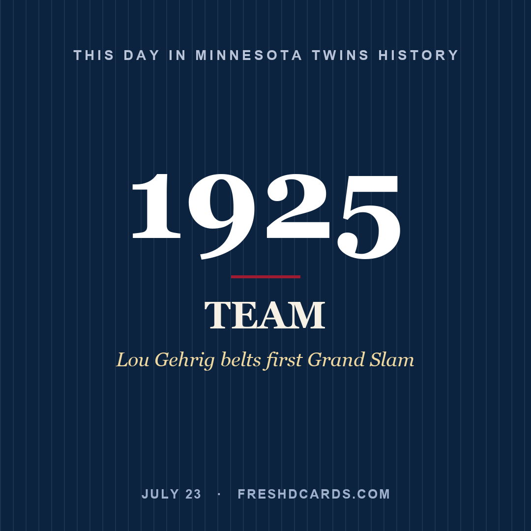 Minnesota Twins: Minnesota Twins, 1925, Lou Gehrig belts first Grand Slam