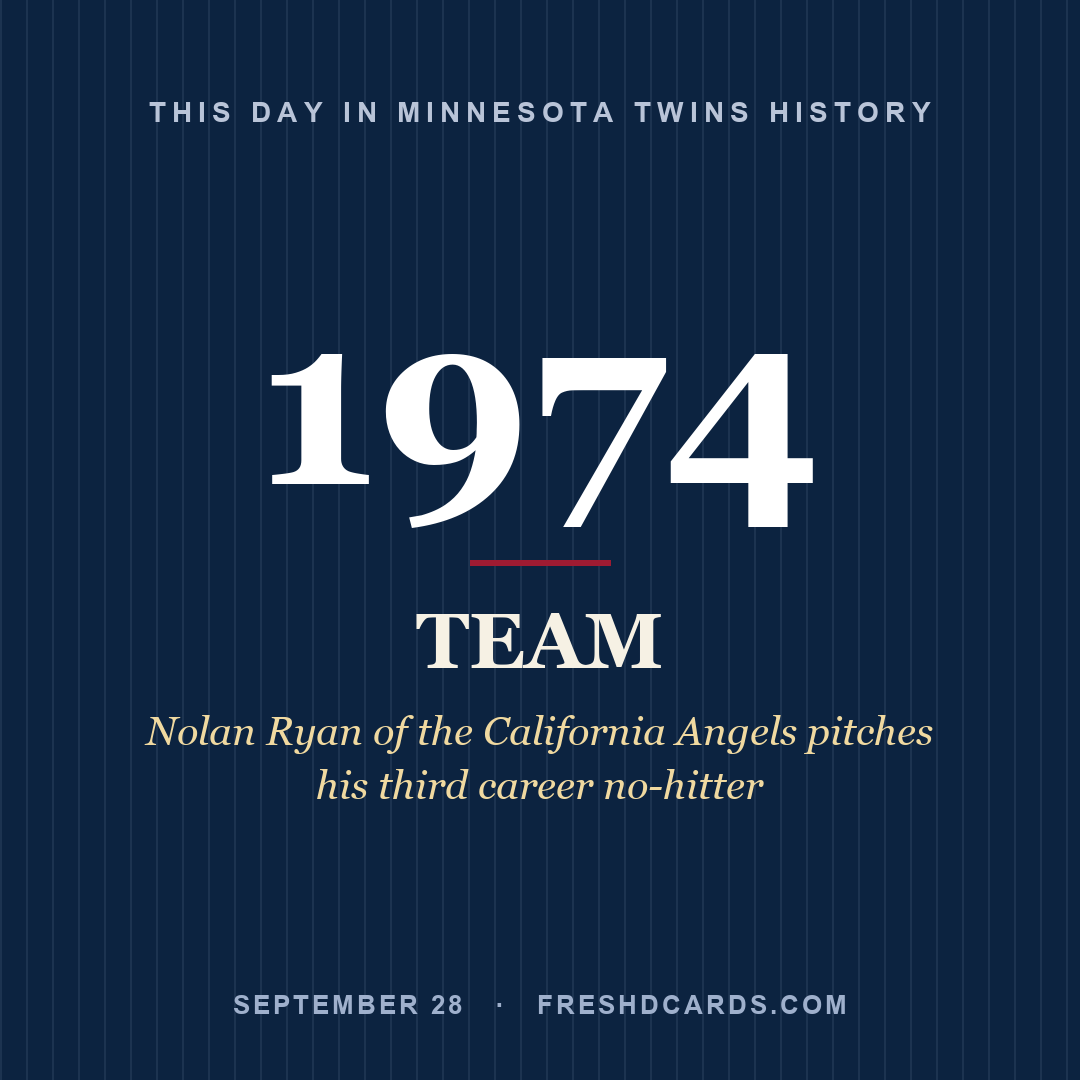 Minnesota Twins: Minnesota Twins, 1974, Nolan Ryan of the California Angels pitches his third career no-hitter