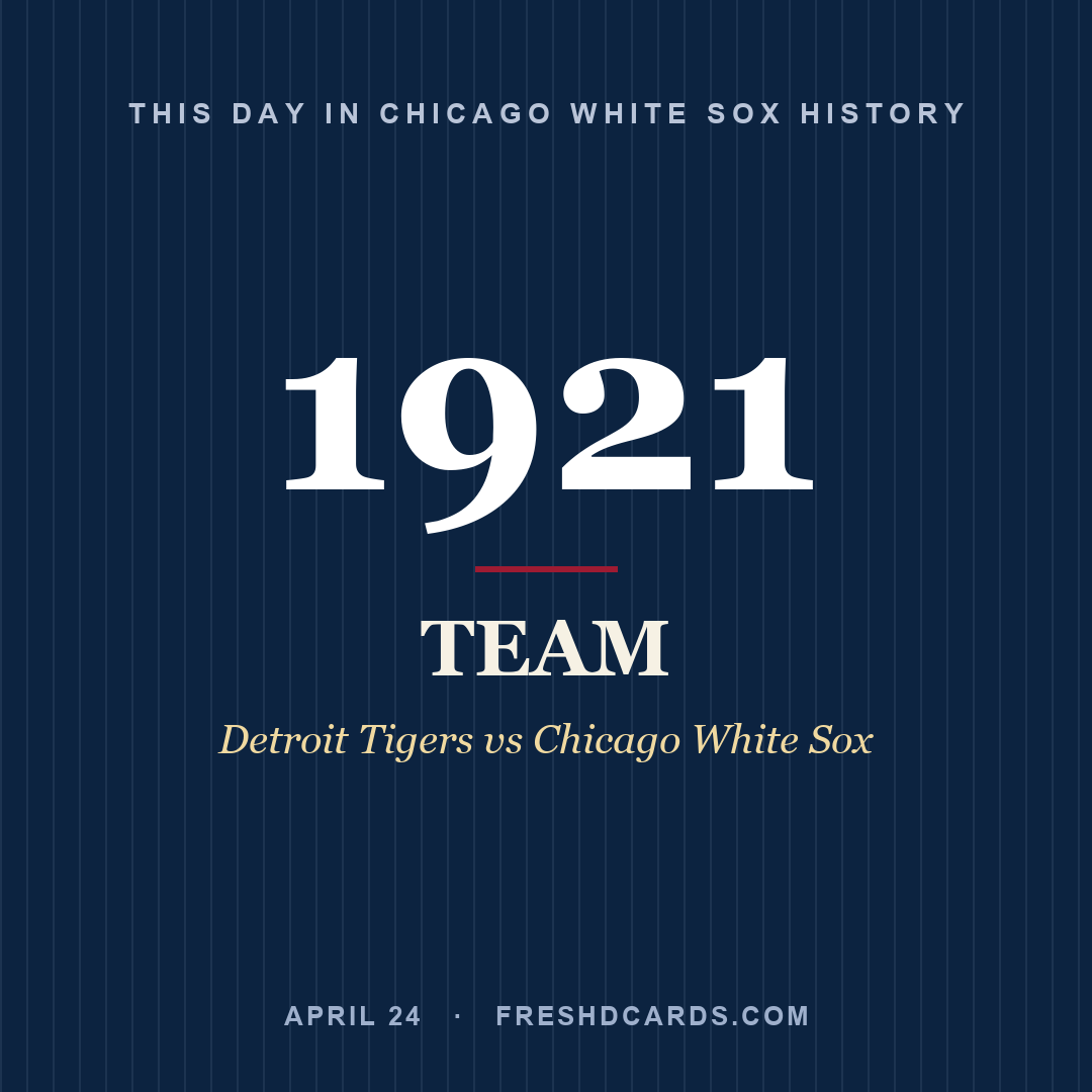 Chicago White Sox: Chicago White Sox, 1921, Detroit Tigers vs Chicago White Sox