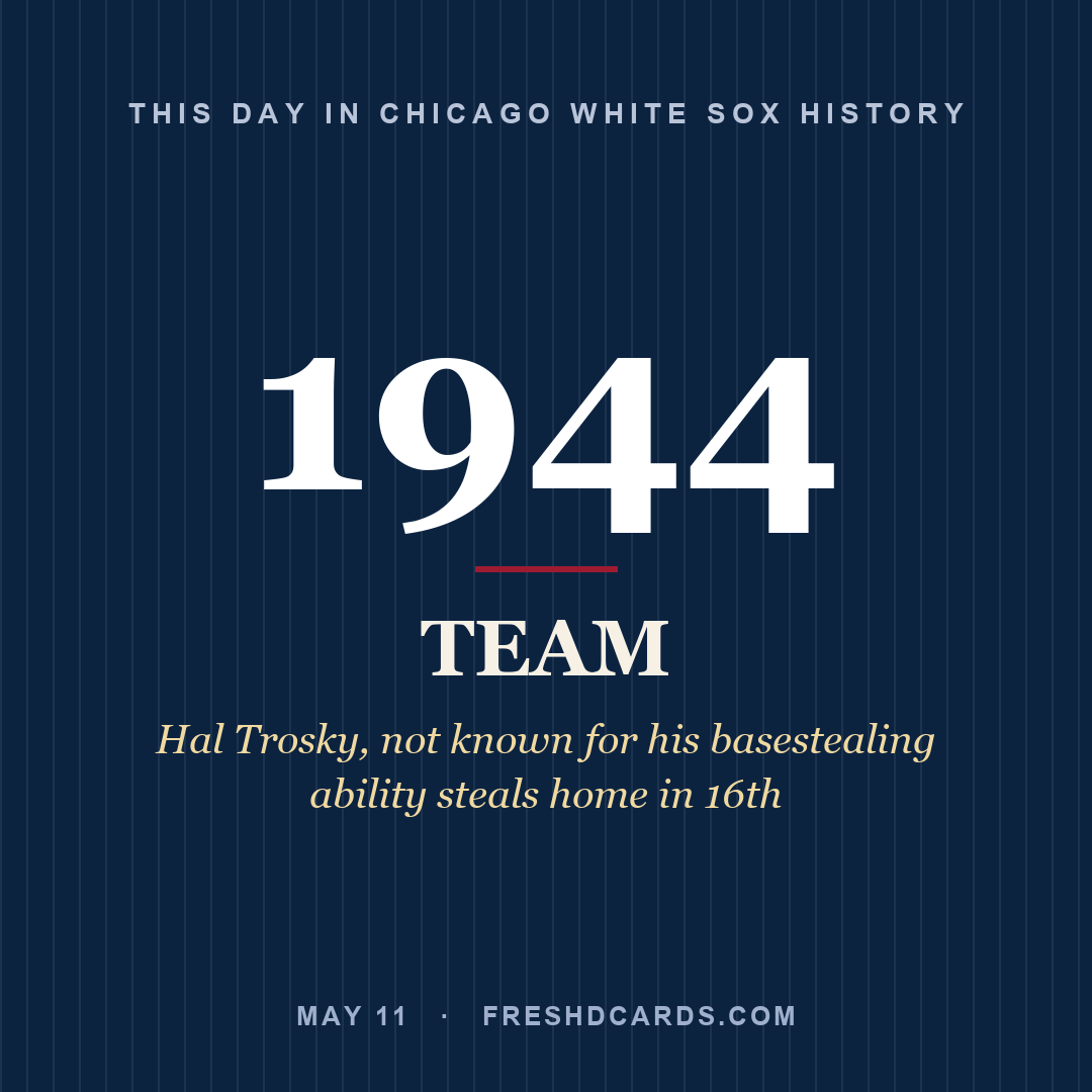Chicago White Sox: Chicago White Sox, 1944, Hal Trosky, not known for his basestealing ability steals home in 16th