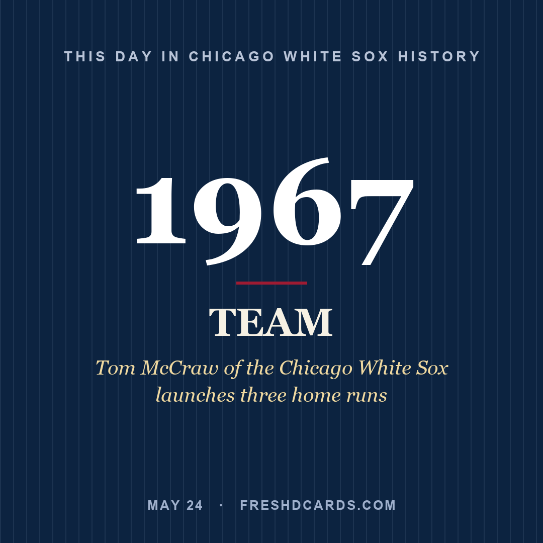Chicago White Sox: Chicago White Sox, 1967, Tom McCraw of the Chicago White Sox launches three home runs
