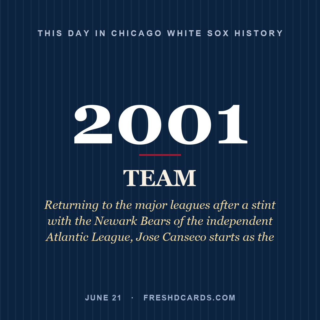 Chicago White Sox: Chicago White Sox, 2001, Returning to the major leagues after a stint with the Newark Bears of the independent Atlantic League, Jose Canseco starts as the 