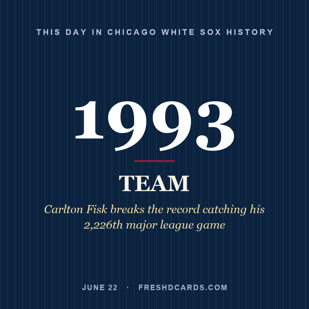Chicago White Sox: Chicago White Sox, 1993, Carlton Fisk breaks the record catching his 2,226th major league game