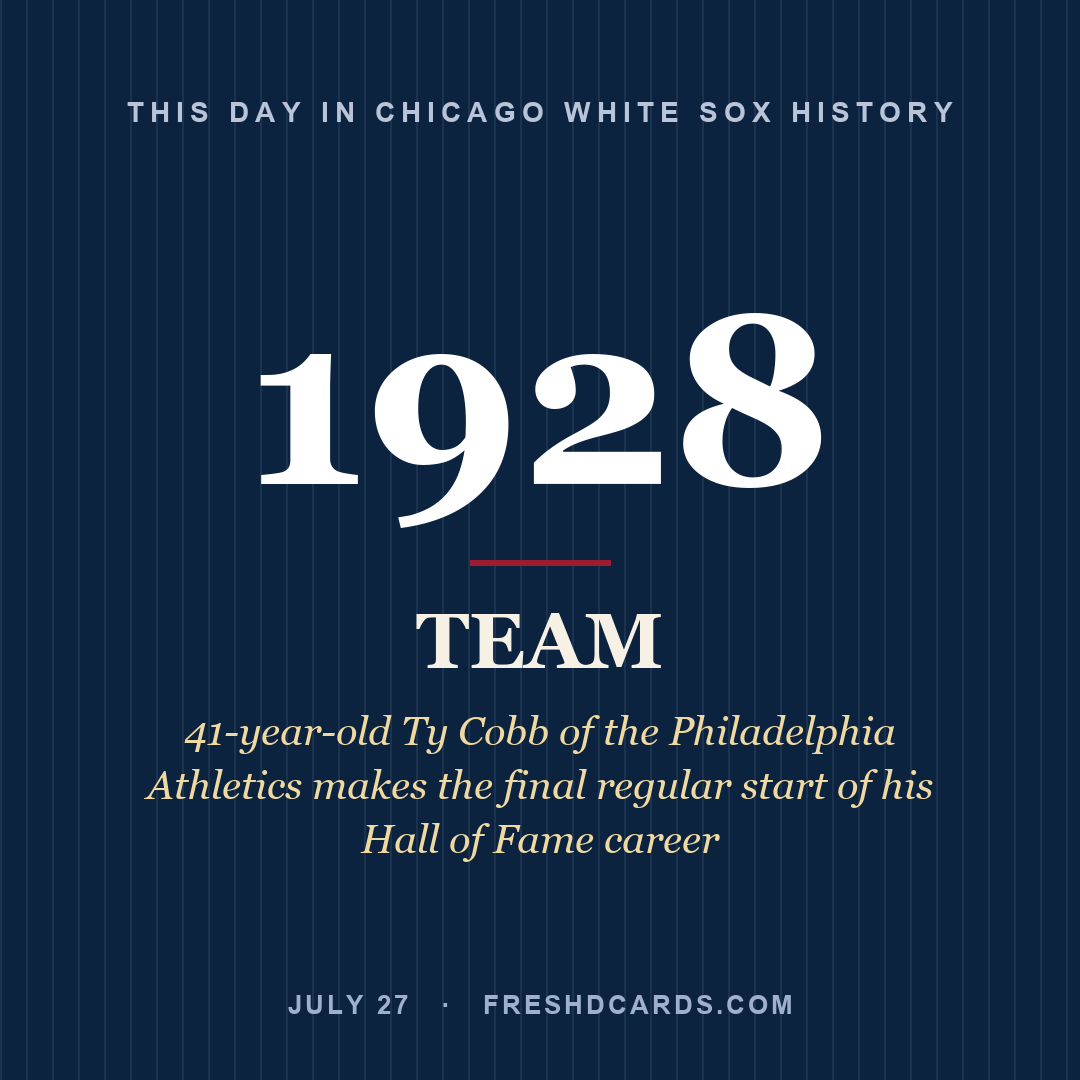 Chicago White Sox: Chicago White Sox, 1928, 41-year-old Ty Cobb of the Philadelphia Athletics makes the final regular start of his Hall of Fame career