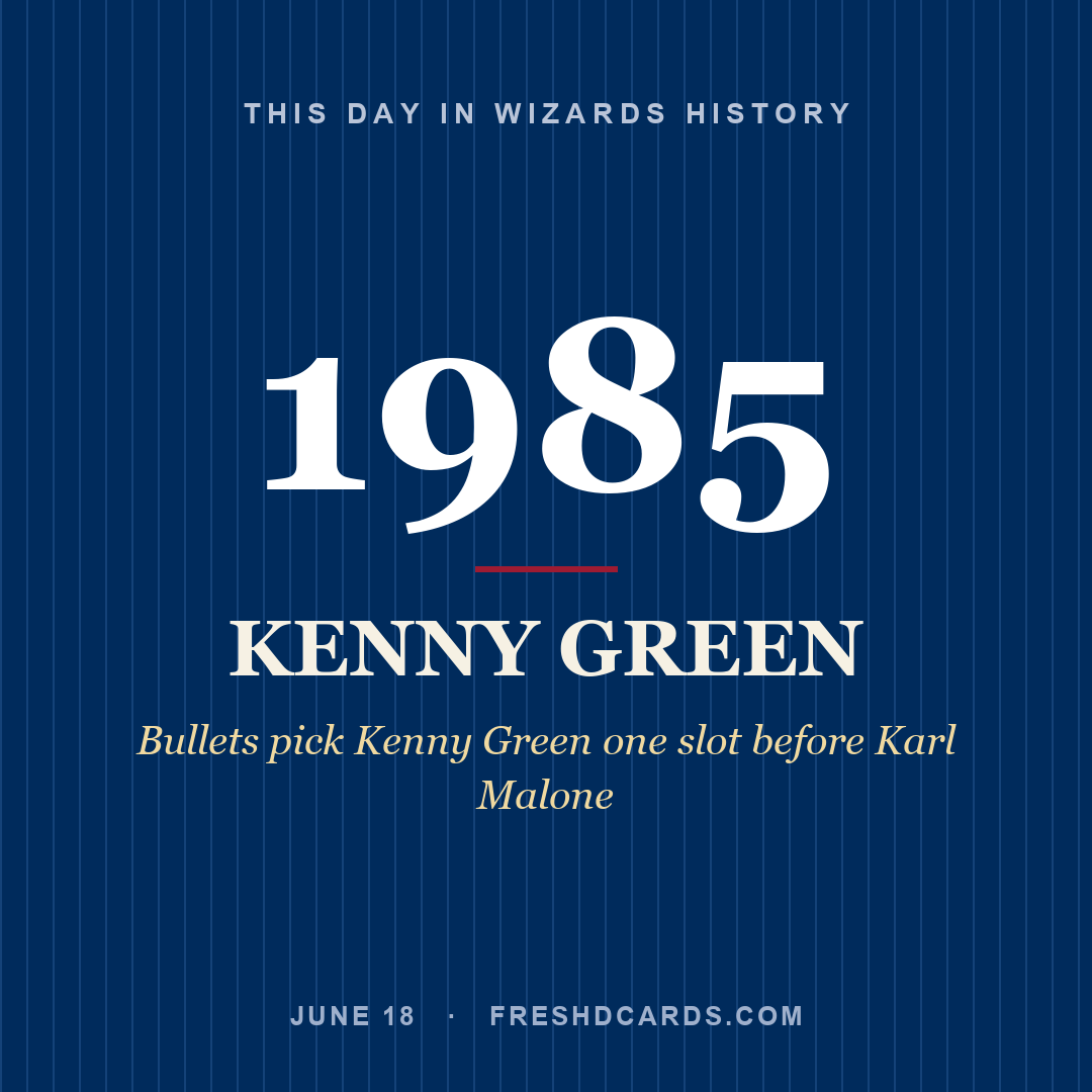 Wizards: Kenny Green, 1985, Bullets pick Kenny Green one slot before Karl Malone