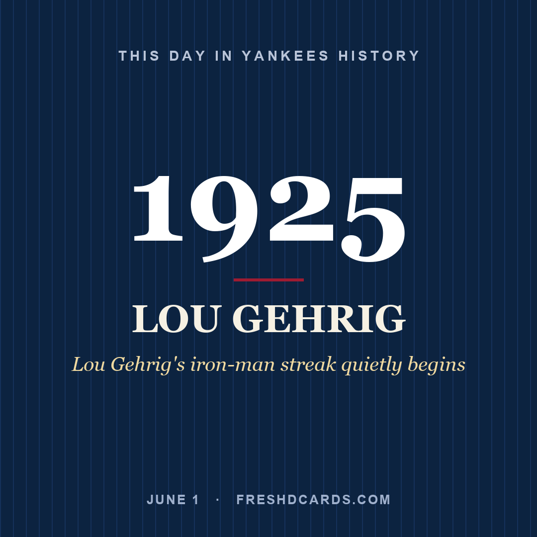 This Day in Yankees History: Lou Gehrig, 1925, Lou Gehrig's iron-man streak quietly begins