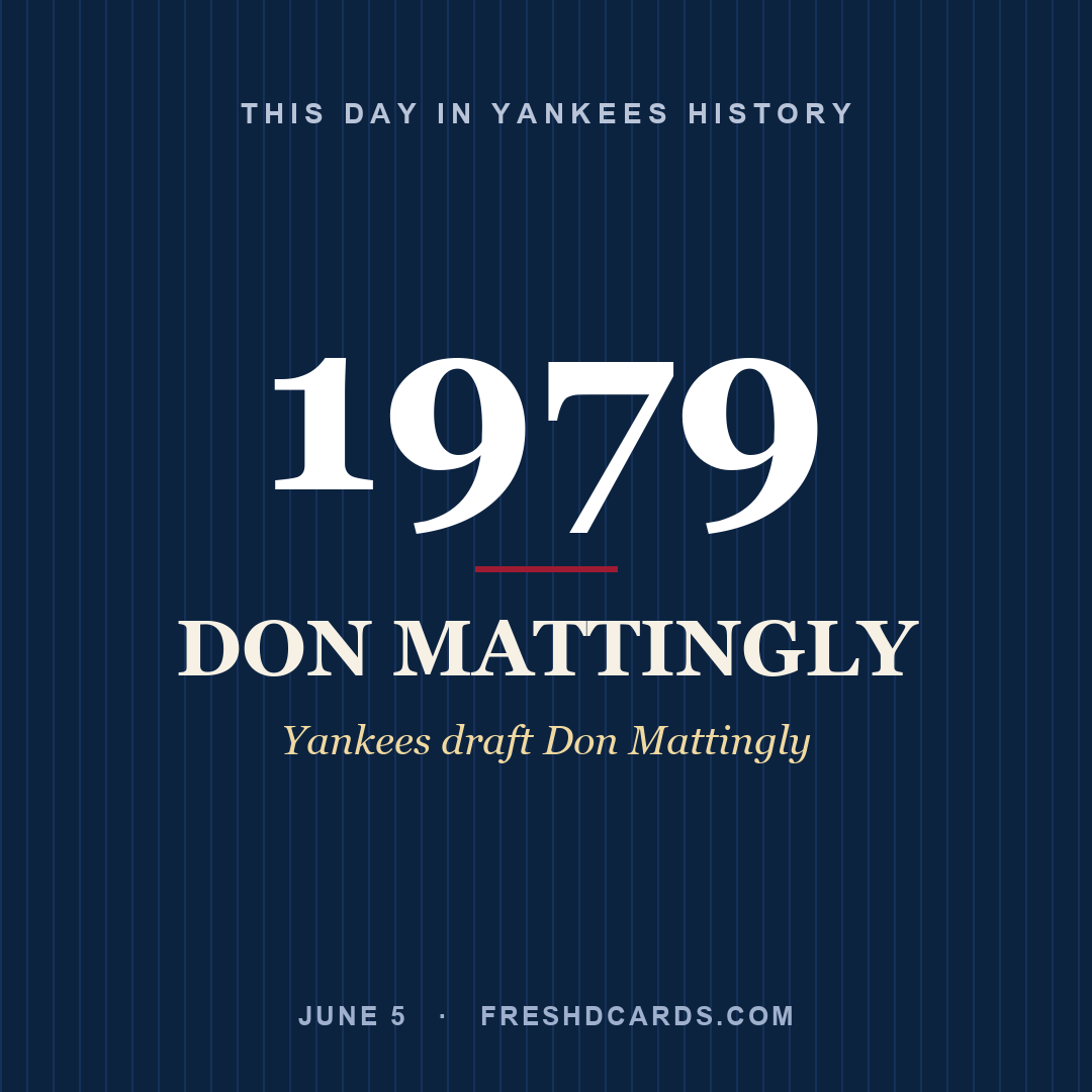 This Day in Yankees History: Don Mattingly, 1979, Yankees draft Don Mattingly