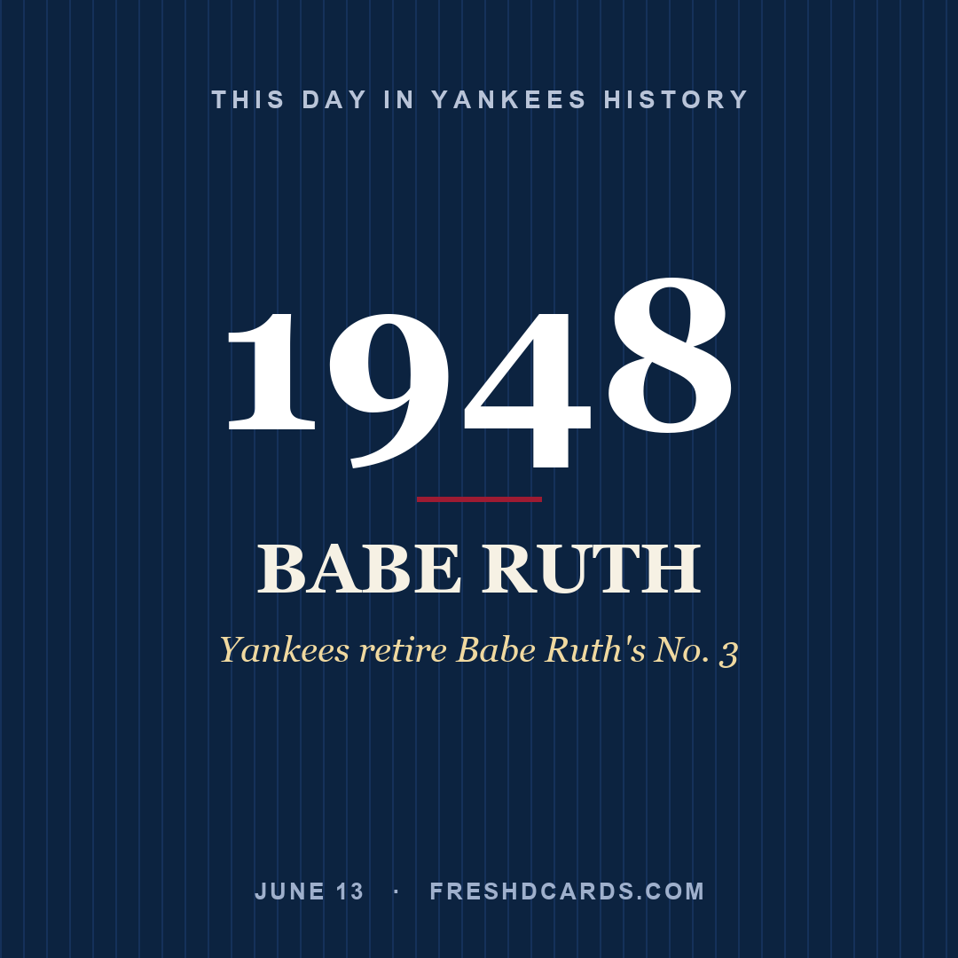This Day in Yankees History: Babe Ruth, 1948, Yankees retire Babe Ruth's No. 3