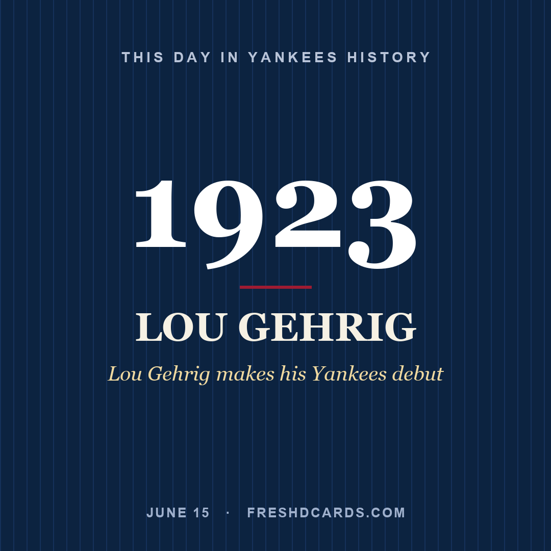 This Day in Yankees History: Lou Gehrig, 1923, Lou Gehrig makes his Yankees debut