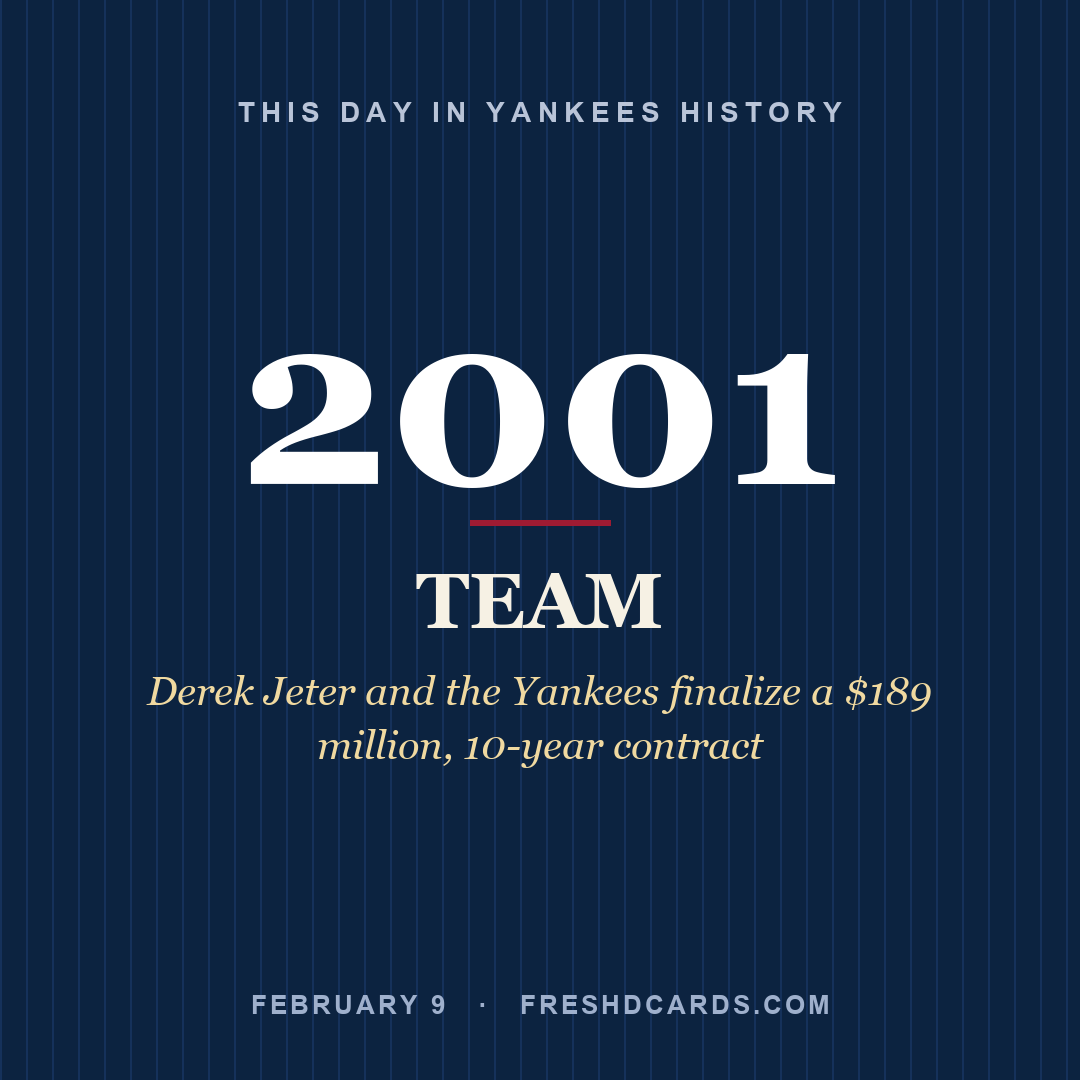 Yankees: Yankees, 2001, Derek Jeter and the Yankees finalize a $189 million, 10-year contract