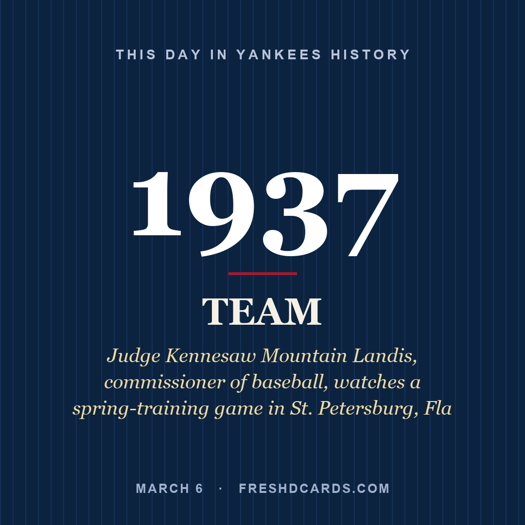 Yankees: Yankees, 1937, Judge Kennesaw Mountain Landis, commissioner of baseball, watches a spring-training game in St. Petersburg, Fla